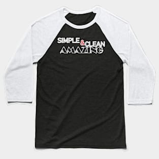 SIMPLE & CLEAN AMAZING Baseball T-Shirt